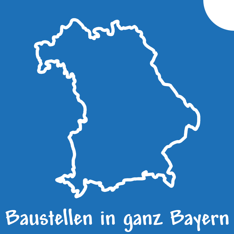 Baustellen in ganz Bayern